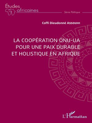 cover image of La coopération ONU-UA pour une paix durable et holistique en Afrique